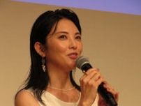 田中麗奈「国益って？」小滝祥平Ｐが問うた映画、５歳娘が「もう少し年齢重ねたら一緒に見たい」
